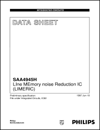SAA4945H/V1 datasheet: LIne MEmory noise Reduction IC (LIMERIC) SAA4945H/V1