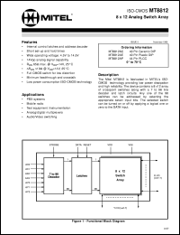 MT8812AE datasheet: 8x12 analog switch array. Applications: PBX systems, mobile radio, test equipment and instrumentation, analog and digital multiplexers, audio and video switching. MT8812AE