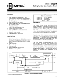 MT8841AE datasheet: Calling number identification circuit. Applications: calling number delivery (CND), calling name delivery (CNAM) and calling identify on call waiting (CIDCW) features of Bellcore CLASS service, feature phones, phone set adjunct boxes, FAX machines MT8841AE