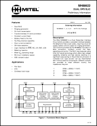 MH88622-5 datasheet: Dual OPS Subscriber line interface circuit (SLIC) with 200 Om + (680 Om // 100nF) line interface for pair gain, CT2 and cordless local loop. MH88622-5