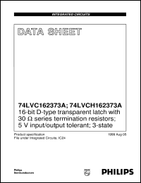 74LVCH162373ADGG datasheet: 16-bit D-type transparent latch with 30 ohm series termination resistors; 5 V input/output tolerant; 3-state 74LVCH162373ADGG