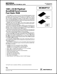 MCM69P737ZP4 datasheet: 128K x 36 bit pipelined burstRAM synchronous fast static RAM MCM69P737ZP4