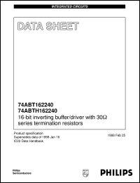 74ABTH162240DL datasheet: 16-Bit Inverting Buffer/Driver 30 Ohms Series Termination 74ABTH162240DL