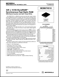 MCM67H518FN9 datasheet: 32K x 18 bit burstRAM synchronous fast static RAM MCM67H518FN9