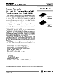 MCM63P636TQ200R datasheet: 64K X 36 bit pipelined burstRAM synchronous fact static RAM MCM63P636TQ200R