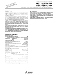 M37753FFCHP datasheet: Single-chip 16-bit microcomputer flash memory version. Flash memory 120 Kbytes, RAM 3968 bytes. M37753FFCHP