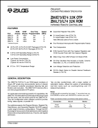 Z86E73 datasheet: Infrared remote controller. 8 MHz, 32 (Kbyte) ROM, 1004 Kbyte RAM, 4.5 V to 5.5 V Z86E73