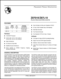 Z87010 datasheet: Audio encoder/decoder. 4 Kbytes ROM, 512 words RAM, 16 lines I/O, 4.5V to 5.5V Z87010