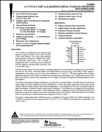 TLV5604CD datasheet:  10-BIT, 3 US QUAD DAC, PARALLEL OUT, SIMULTANEOUS UPDATE, PROGRAMMABLE SETTLING TIME, POWERDOWN TLV5604CD