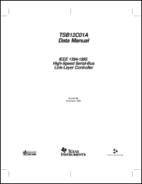 TSB12C01AMWNB datasheet:  HIGH PERFORMANCE 5V LINK LAYER WITH 32-BIT HOST I/F, 2K FIFOS TSB12C01AMWNB