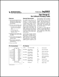 BQ2052SN-A515 datasheet:  GAS GAUGE WITH HIGH SPEED 1-WIRE (HDQ) INTERFACE AND 3 PROGRAMMABLE LED PATTERNS BQ2052SN-A515