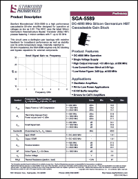 SGA-5589 datasheet: DC-4000 MHz, silicon germanium  HBT cascadeable gain block. High output intercept: +33 dBm typ. at 850 MHz SGA-5589