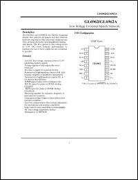 GL6962 datasheet: Low voltage universal speech network. Active-high input for pulse or DTMF dialing. GL6962