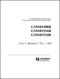 GMS81516BLQ datasheet: HYUNDAI micro electronic, CMOS single-chip 8-bit microcontroller with A/D converter. ROM size 16K bytes, RAM size 448 bytes. Mask version. GMS81516BLQ