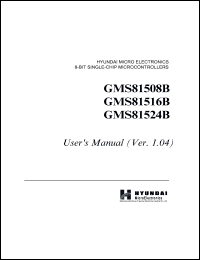 GMS81524BQ datasheet: HYUNDAI micro electronic, CMOS single-chip 8-bit microcontroller with A/D converter. ROM size 24K bytes, RAM size 448 bytes. Mask version. GMS81524BQ