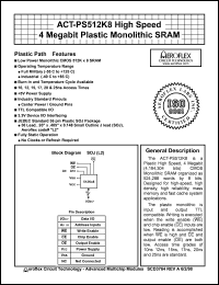 ACT-PS512K8W-012L2I datasheet: High speed 4 Megabit plastic monolithic SRAM. Options burn-in. Speed 12ns. ACT-PS512K8W-012L2I
