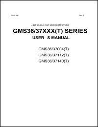 GMS37140 datasheet: Program memory: 1,024 bytes, 300KHz-1MHz, 2-3.6 V, 4 BIT single chip microcomputer GMS37140