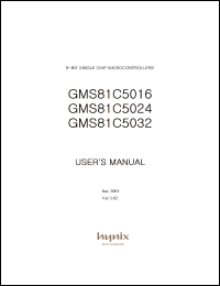 GMS81C5016 datasheet: ROM/RAM size:16 Kb/448 bytes, 4 MHz, 2.2-5.5 V, 8 BIT single chip microcontroller GMS81C5016