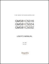 GMS81C5032 datasheet: ROM/RAM size:32 Kb/448 bytes, 4 MHz, 2.2-5.5 V, 8 BIT single chip microcontroller GMS81C5032