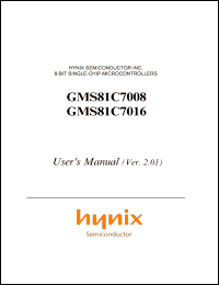 GMS87C7016K datasheet: ROM/RAM size:16 Kb/448 bytes, 4 MHz, 2.7-5.5 V, 8 BIT single chip microcontroller GMS87C7016K