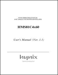 HMS81C4260 datasheet: ROM/RAM size: 60 K/1024 bytes, 4.5-5.5 V , 4 MHz,8-bit single-chip microcontroller HMS81C4260