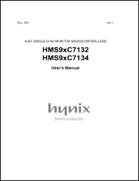 HMS91C7134 datasheet: ROM/RAM size: 32 K/512 bytes, 4.5-5.5 V , 12 MHz,8-bit single-chip microcontroller HMS91C7134