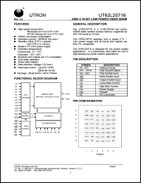 UT62L25716BS-55LL datasheet: Access time: 55 ns, 256 K x 16 Bit low power CMOS SRAM UT62L25716BS-55LL