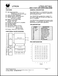 UT62L25716BS-55LLI datasheet: Access time: 55 ns, 256 K x 16 Bit low power CMOS SRAM UT62L25716BS-55LLI