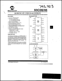 93C46/P datasheet: Memory configuration 64X16 Memory type Serial EEPROM Voltage Vcc 5 V Memory size 1 K-bit 93C46/P