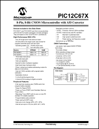 PIC12C672-04I/SM datasheet: Bits number of 8 Memory configuration 2048x12 Memory type OTP Microprocessor/controller features INTERNAL OSCILLATOR,ISP, IND TEMP Frequency clock 4 MHz Memory size 2K-bit PIC12C672-04I/SM