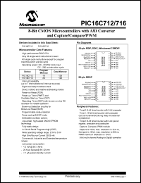 PIC16C712-04/P datasheet: Bits number of 8 Memory type OTP PROM Microprocessor/controller features 1 Kbytes OTP PROM Frequency clock 4 MHz Memory size 1 K-bytes 8-bit CMOS EPROM MCU with ADC, 1K OTP PROM, 128 bytes R PIC16C712-04/P