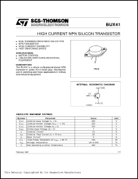 BUX41 datasheet: Transistor polarity NPN Voltage Vce sat max 1.2 V Voltage Vceo 200 V Current Ic @ Vce sat 4 A Time fall @ Ic 0.8 ?s Current Ic av. 15 A Power Ptot 120 W Voltage Vces 250 V BUX41