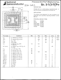 BC212 datasheet: ft min 200 MHz hfe min 60 Transistor polarity PNP Current Ic continuous max 0.2 A Voltage Vcbo 60 V Voltage Vceo 50 V Current Ic (hfe) 2 mA Power Ptot 625 mW BC212