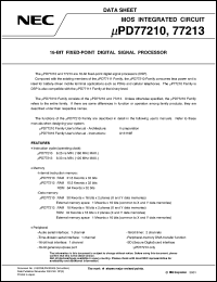 uPD77210GJ-8EN datasheet: 16-bit fixed-point digital signal processor, 160 MHz, internal instruction memory: RAM 31.5 Kwords x 32 bits, data memory: RAM 30 Kwords x 16 bits x 2 planes (X and Y data memories) external memory space 1 Mwords x 16 bits common to X and Y data memorie uPD77210GJ-8EN