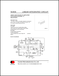 TA7678 datasheet: Video and sound IF amplifier for monochrome TV recceivers. Rcommended supply voltage Vcc: 10.8V,min; 12V,typ; 13.2V,max. Quiescent circuit current Iccq: 35mA,min; 50mA,typ; 65mA,max. TA7678