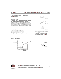 TL431 datasheet: Programmable precision reference. Programmable output voltage to 36V. Recommended cathode voltage Vka: 36V,max. Recommended cathode current Ika: 10mA,typ. TL431