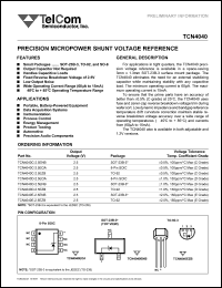 TCN4040D-2.5EOA datasheet: Precision micropower shunt voltage reference. Output voltage 2.5 V. Voltage tolerance, temp. coefficient grade +-1.0%, 150ppm/degC max (D grade). TCN4040D-2.5EOA