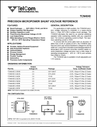 TCN4040D-2.5EZB datasheet: Precision micropower shunt voltage reference. Output voltage 2.5 V. Voltage tolerance, temp. coefficient grade +-1.0%, 150ppm/degC max (D grade). TCN4040D-2.5EZB