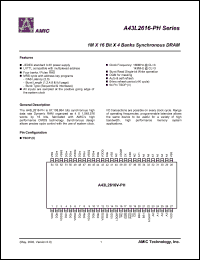 A43L2616V-6PH datasheet: Cycle time:6ns; 166MHz CL=3 access time:5.0ns 1M x 16bit x 4banks synchronous DRAM A43L2616V-6PH