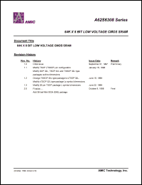 A62S6308V-70S datasheet: 70ns; operating current:40mA; standby current:15uA 64K x 8bit low voltage CMOS SRAM A62S6308V-70S