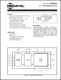MT8812AC datasheet: 4.5-14.5V; 15mA; 8 x 8 analog switch array. For PABX and key systems, mobile radio, test equipment/instrumentation, analog/digital multiplexers, audio/video switching MT8812AC