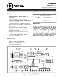 MH88625 datasheet: 0.3-65V; DID/OPS SLIC. For on/off-premise PBX line cards, central office line cards, DID line cards MH88625