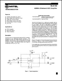 SL6140MPTC datasheet: 18V; 19mA; 400MHz wideband AGC amplifier. For RF/IF amplifier, high gain mixers, video amplifiers SL6140MPTC