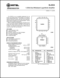 SL2524B datasheet: 7V; 1.3GHz dual wideband logarithmic amplifier. For ultra wideband log receivers, channelised receivers, monopulse applications SL2524B