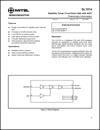 SL1914KG datasheet: 0.3-7.0V; satellite tuner front end LNA with AGC. For satellite receiver systems, data communications systems, master antennae distribution systems SL1914KG