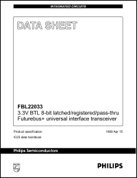 FBL22033BB datasheet: Vcc=3.3V+/-10% , 8-bit BTL latched/registered/pass-thru Futurebus+transceiver FBL22033BB