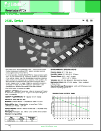 3425L250DR datasheet: Resettable PTC. Ihold = 2.50A, Itrip = 5.0, Vmax = 15Vdc. Reel quantity 1500. 3425L250DR