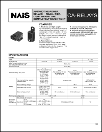 CA1a-12V-A-5 datasheet: CA-relay. Automotive power relay. Small size, light weight and comletely water tight. Mounting type: rabber bracket A. Standard type (1.8 W). 1 form A. Nominal voltage 12 V. Plastic sealed type. CA1a-12V-A-5