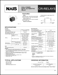 CR2-12V datasheet: CR-relay. Dual power automotive quiet relay. 1 form C x 2. Coil voltage 12 V. CR2-12V