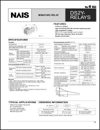 DS2Y-SL2-DC12V datasheet: DS2Y-relay. Miniature relay. Nominal voltage 12 V DC. 2 form C. 2 coil latching. DS2Y-SL2-DC12V